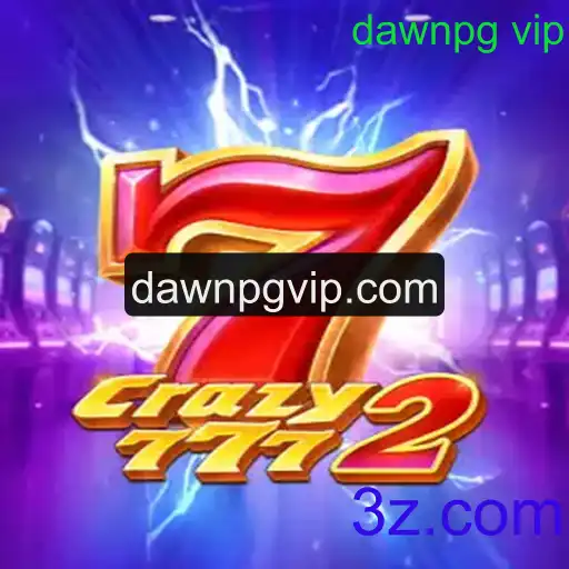 Crazy7772: Descubra as Emoções do Novo Jogo com dawnpg vip